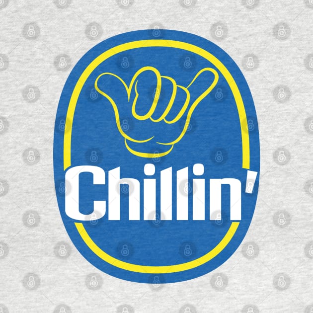 Chillin' by PopCultureShirts